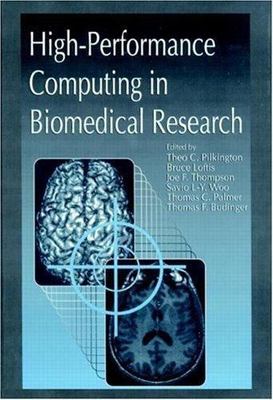 High-Performance Computing in Biomedical Research - Palmer, Thomas|Pilkingto...