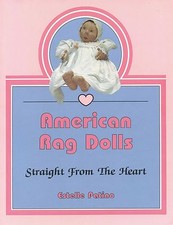 100 American Rag Doll Types Makers Dates Values / Illustrated Book