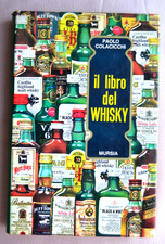 Colacicchi: Il libro del WHISKY. Mursia 1971