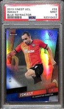2019 Topps Finest UCL Blue Refractor #24 Ismaily /150 PSA 9 MINT