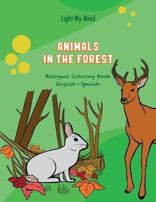 Animals in the Forest: Bilingual Coloring Book English - Spanish by ...