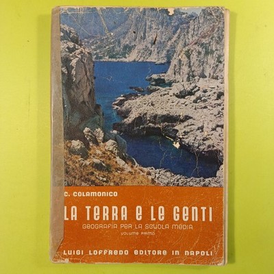 LA TERRA E LE GENTI VOL I GEOGRAPHIE KOLAMONISCHE MITTELSCHULE ANGEBOT 1957