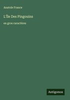 Anatole France | L'ÎLe Des Pingouins | Buch | FranzöSisch (2025)