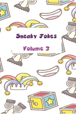 Sneaky Jokes Volume 3 by Pauline Malkoun