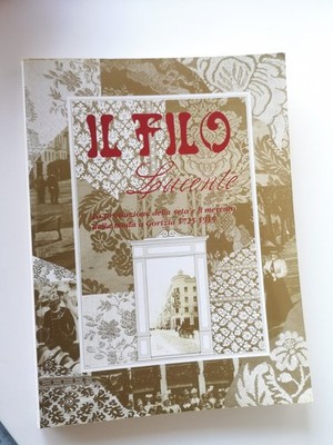 IL FILO glänzende - Maria M.Dan, Lucia Pillon - Ed.della Laguna ed.-1993