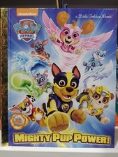 Little Golden Book Ser.: Mighty Pup Power PAW Patrol by Hollis James...