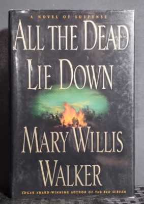 All the Dead Lie Down Mary Willis Walker 1st Ed Hardcover Mystery