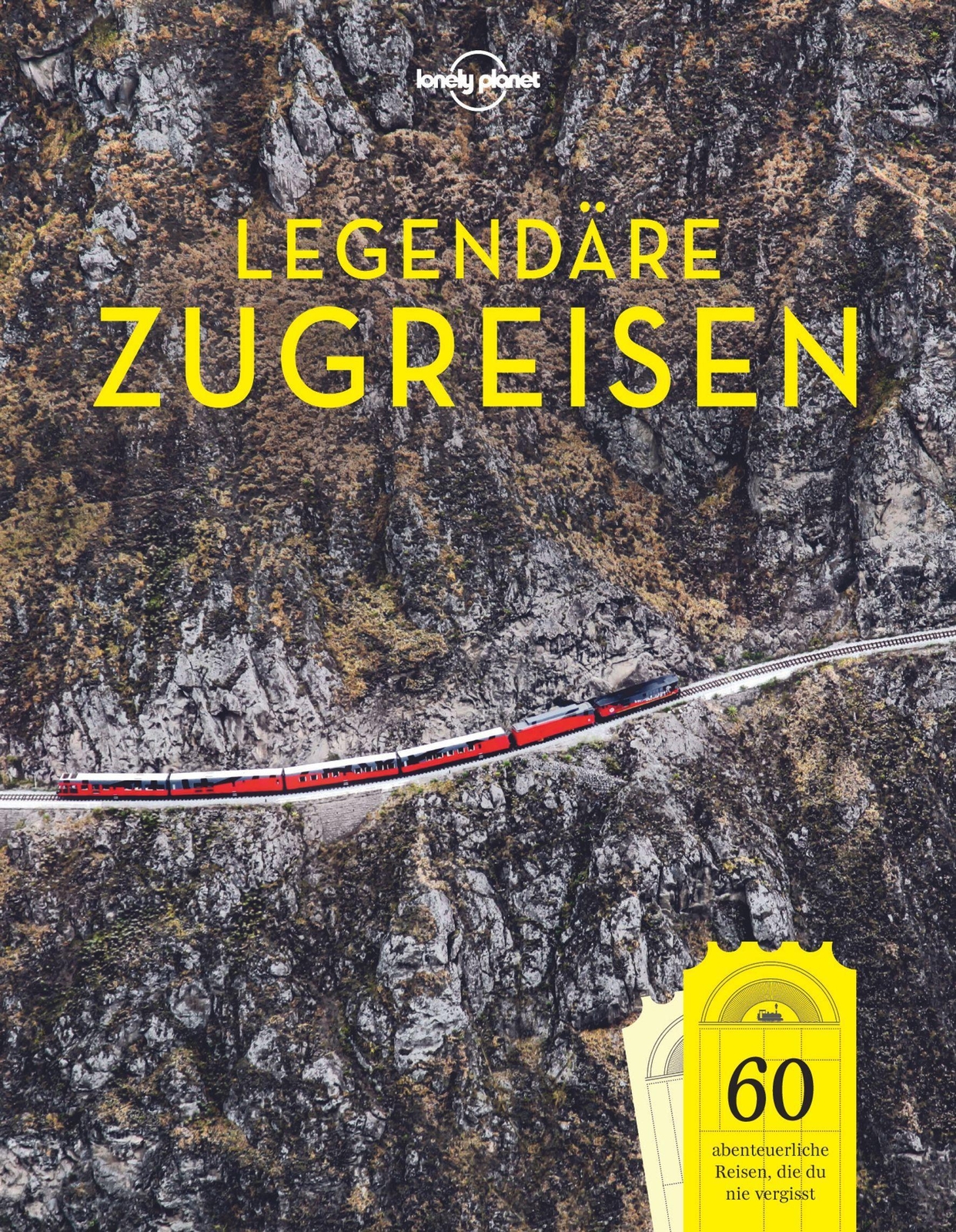 Thumbnail - Lonely Planet Lonely Planet Bildband Legendäre Zugreisen