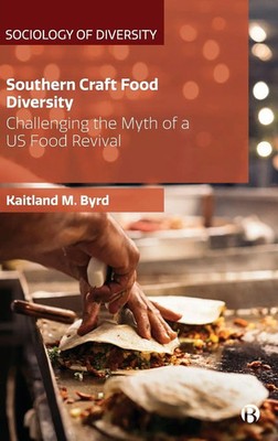 Kaitland M. Byrd | Southern Craft Food Diversity | Buch | Englisch (2021)