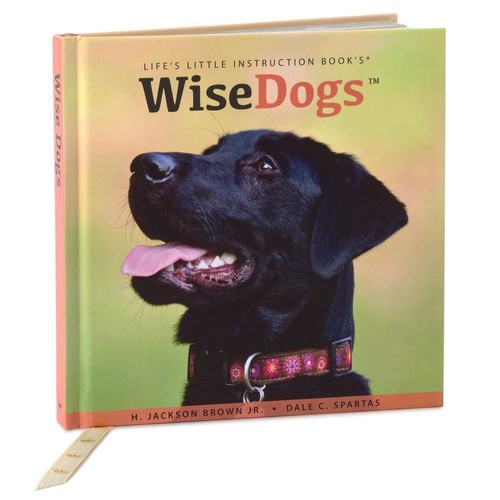 Wise Dogs Inspiration for Living a Happy and Rewarding Life Gift Book Gift B...