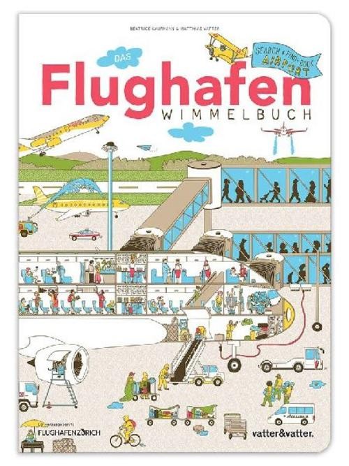 Beatrice Kaufmann ~ Das Flughafen Wimmelbuch