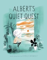 Isabelle Arsenault - Albert's Quiet Quest - Hardback - G245Z