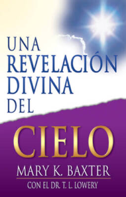 Una Revelacion Divina Del Cielo (Spanish Edition) - Paperback - GOOD