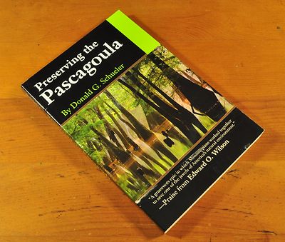 Preserving the Pascagoula Donald G. Schueler Mississippi Environmental History