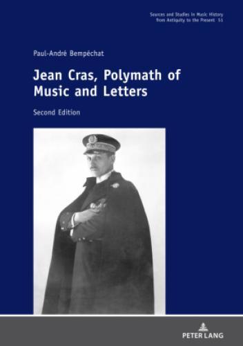 Jean Cras, Polymath Of Music And Letters Second Edition 6648