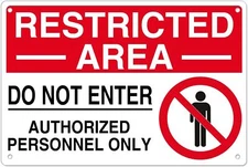 Restricted Area Do Not Tin Metal Signs Enter Authorized Personnel 12x8 Inches