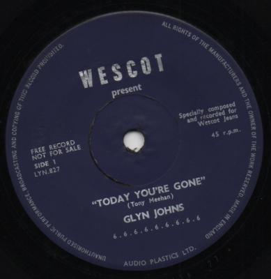 GLYN JOHNS today you're gone*such stuff of dreams 1965 UK WESCOT*LYNTONE PROMO