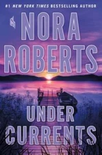 Under Currents - Hardcover By Roberts, Nora - GOOD