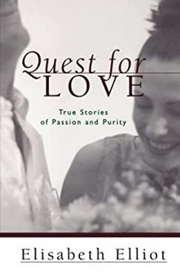 Quest for Love : True Stories of Passion and Purity Paperback Eli