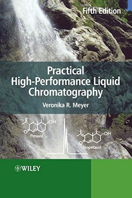 Practical High-Performance Liquid Chromatography by Veronika R. Meyer NEW