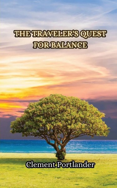 Clement Portlander | The Traveler's Quest For Balance | Taschenbuch | Englisch-image