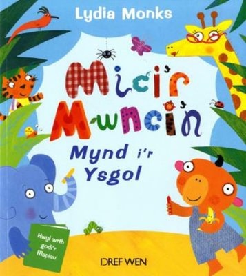 Mici'r Mwnci'n Mynd I'r Ysgol Paperback Lydia Monks