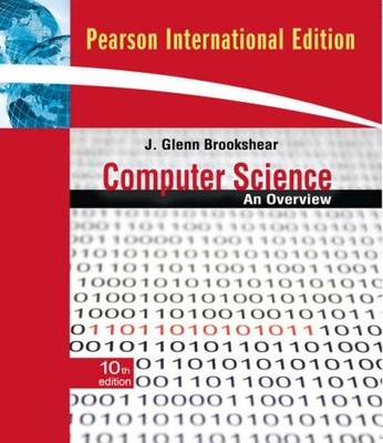 Computer Science: An Overview,J. Glenn Brookshear- 9780321544285