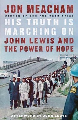 Seine Wahrheit marschiert weiter: John Lewis und die Kraft der Hoffnung von Jon Meacham (Engli