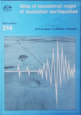 Atlas of Isoseismal Maps of Australian Earthquakes. BMR Bulletin 214. Everingham