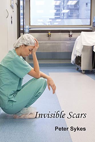 Invisible Scars,Peter Sykes