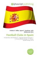 Frederic P. Miller (U. A.) | Football Clubs In Spain | Taschenbuch | Englisch