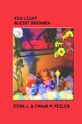 Ein Licht Bleibt Brennen