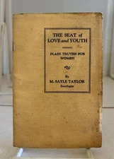 The Seat of Love and Youth Plain Truths for Women
