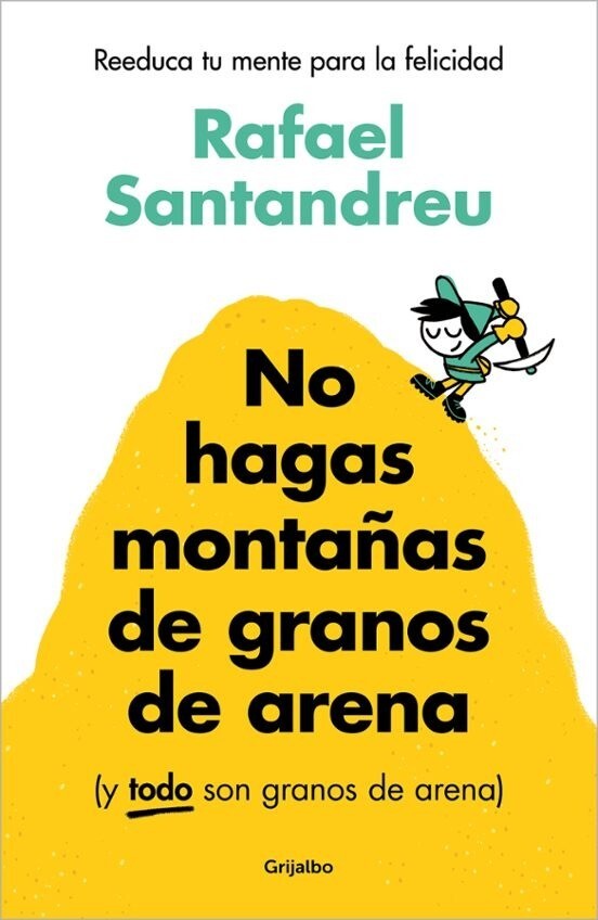 Libro Digital - No hagas montañas de granos de arena RAFAEL SANTANDREU