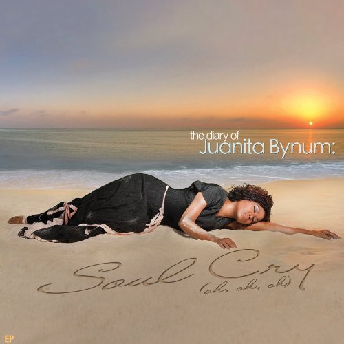 Bynum, Juanita Diary of Juanita Bynum: Soul Cry Oh Oh Oh (CD)