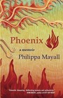 Phoenix: A Memoir by Philippa Mayall (Paperback / softback, 2013)