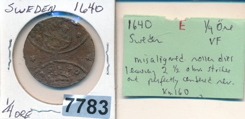 SWEDEN -1640 - 1/4 ORE - RARE OFF CENTER MAJOR ERROR ! #7783 - Picture 1 of 2