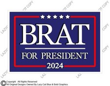 Brat 2024 Decal Sticker President Kamala Harris With Her Never Go Back Vote Blue