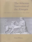 Athenian Institution of Khoregia: The Chorus, the City and the Stage