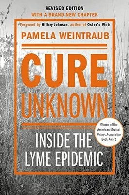 Cure Unknown (Revised Edition): Inside the Lyme Epidemic Buch Griffin