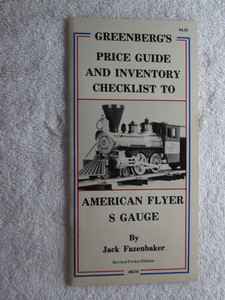 Greenberg's Price Guide And Inventory Checklist To American Flyer S Gauge, 1986