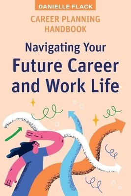 Danielle Flack Career Planning Handbook (Taschenbuch) High School Success