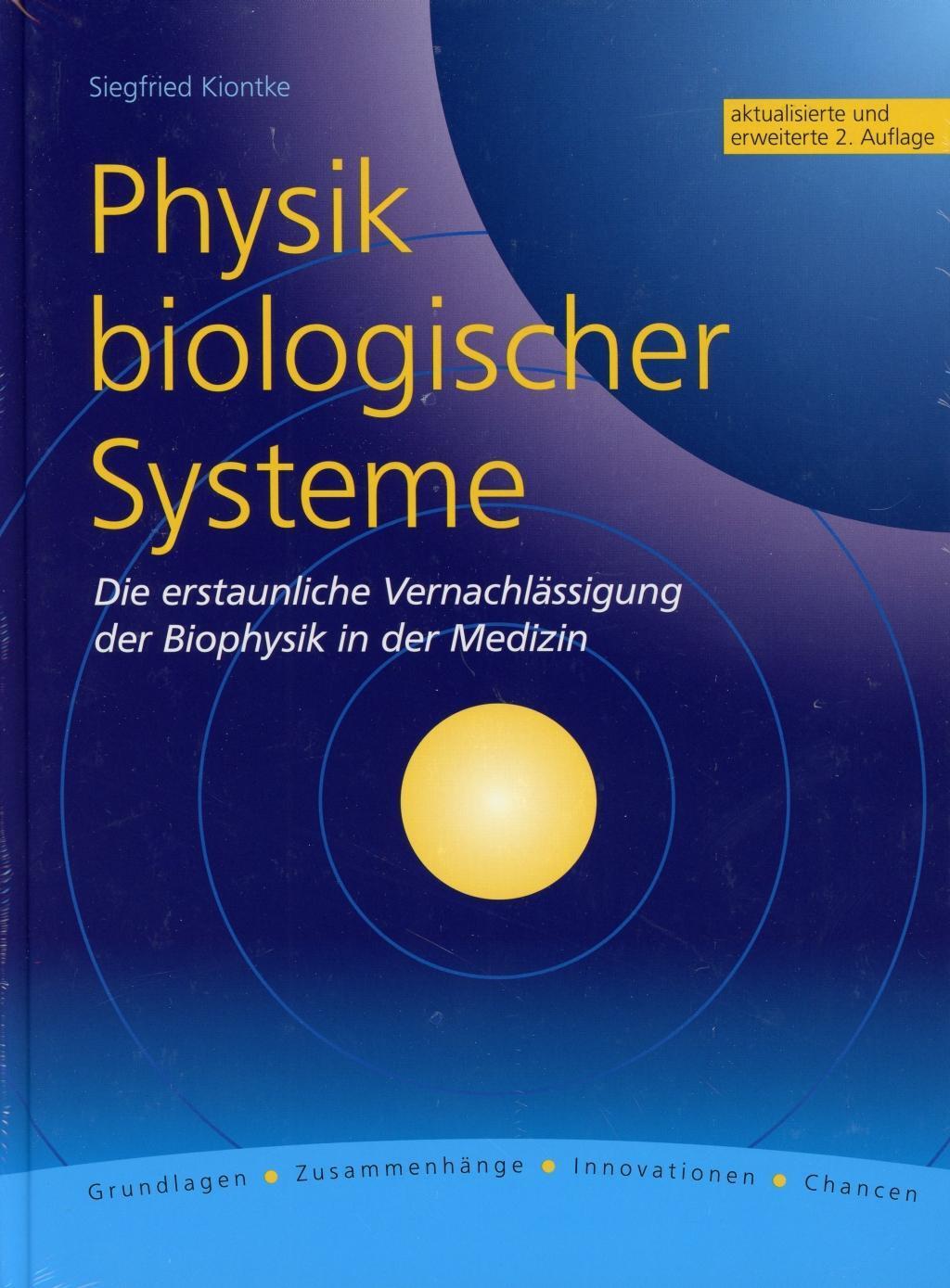 Physik Biologischer Systeme Siegfried Kiontke