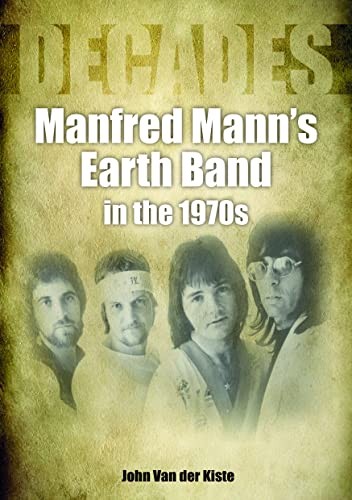 Sonicbond Publishing Manfred Mann’s Earth Band In The 1970S: Decades - Image 8