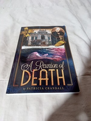 A Reunion Of Death By Patricia Crandall 2021 Signed Paperback