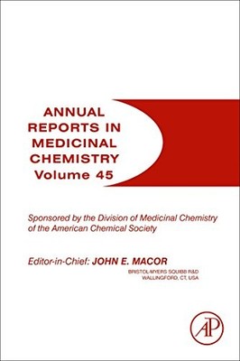 Annual Reports in Medicinal Chemistry: Volume 45 by John E. Macor NEW