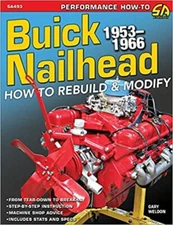 SA493 Buick Nailhead: How to Rebuild & Modify 1953-1966 Upgrades Best Parts