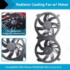 Radiator Cooling Fan w/ Motor Suitable for Nissan Pathfinder R52 2.5L 3.5L 13-21