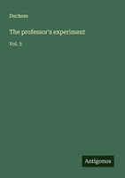 Duchess | The Professor's Experiment | Taschenbuch | Englisch (2025) | Vol. 3