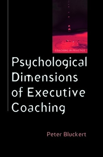 Open University Press Psychological Dimensions Of Executive Coaching (Uk Higher Education Oup Humanities & Social Sciences Counselling And Psychotherapy) - Image 3